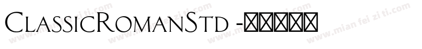 ClassicRomanStd 字体转换